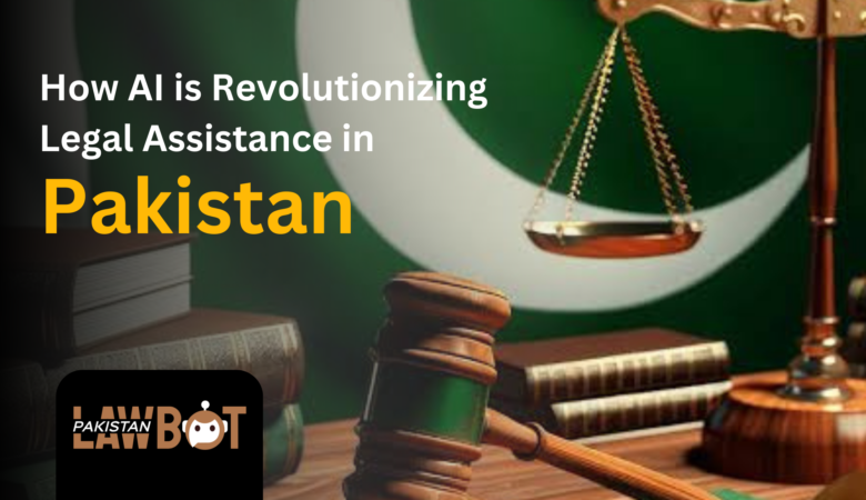 How AI is Revolutionizing Legal Assistance in Pakistan