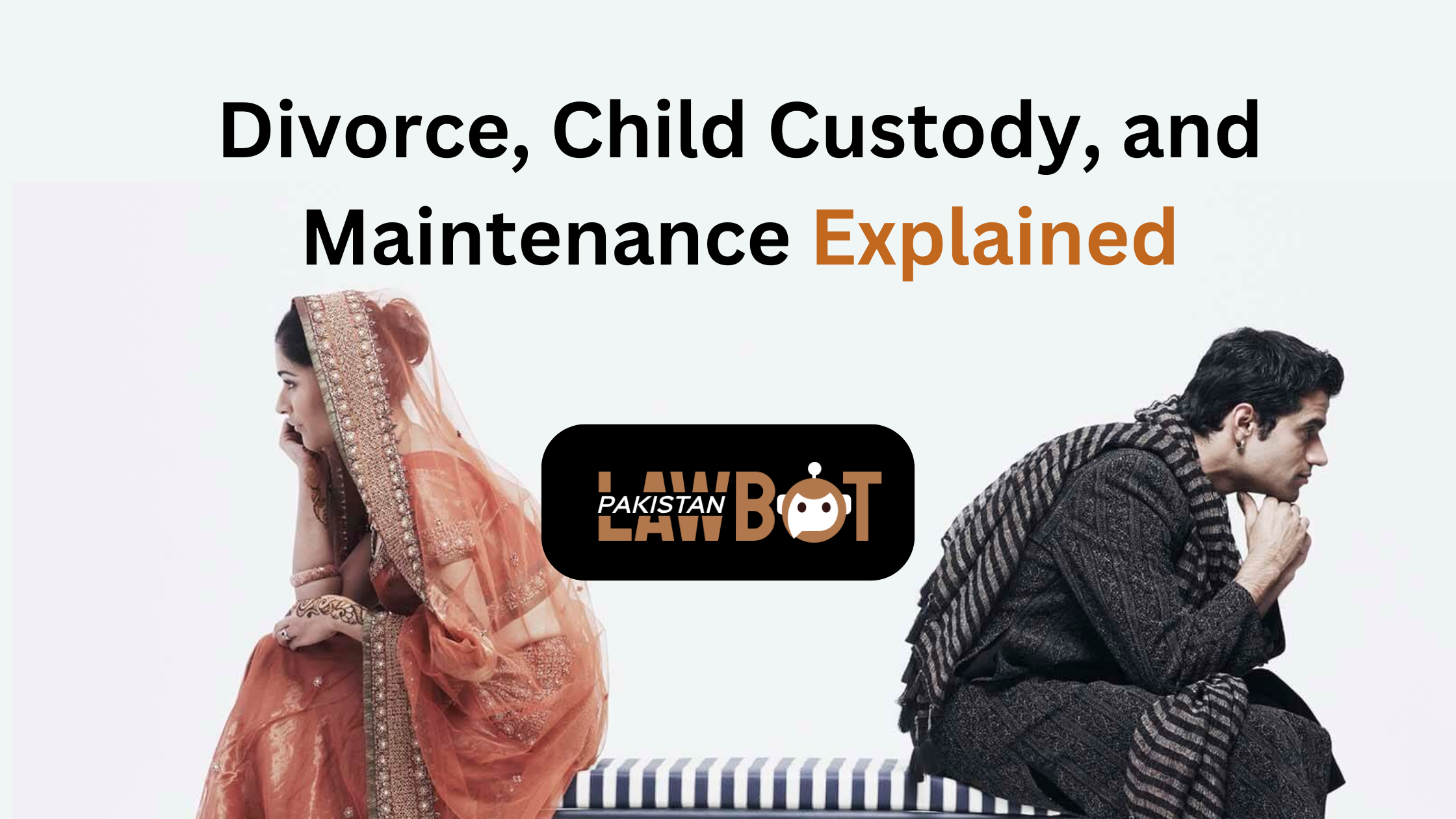 Family Law in Pakistan: Divorce, Child Custody, and Maintenance Explained