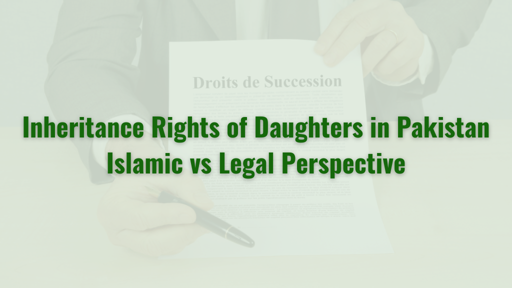 Inheritance Rights of Daughters in Pakistan
