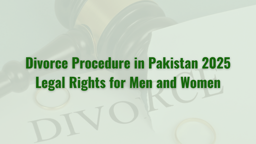 Divorce Procedure in Pakistan 2025