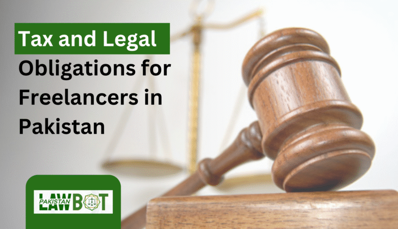 Tax and Legal Obligations for Freelancers in Pakistan