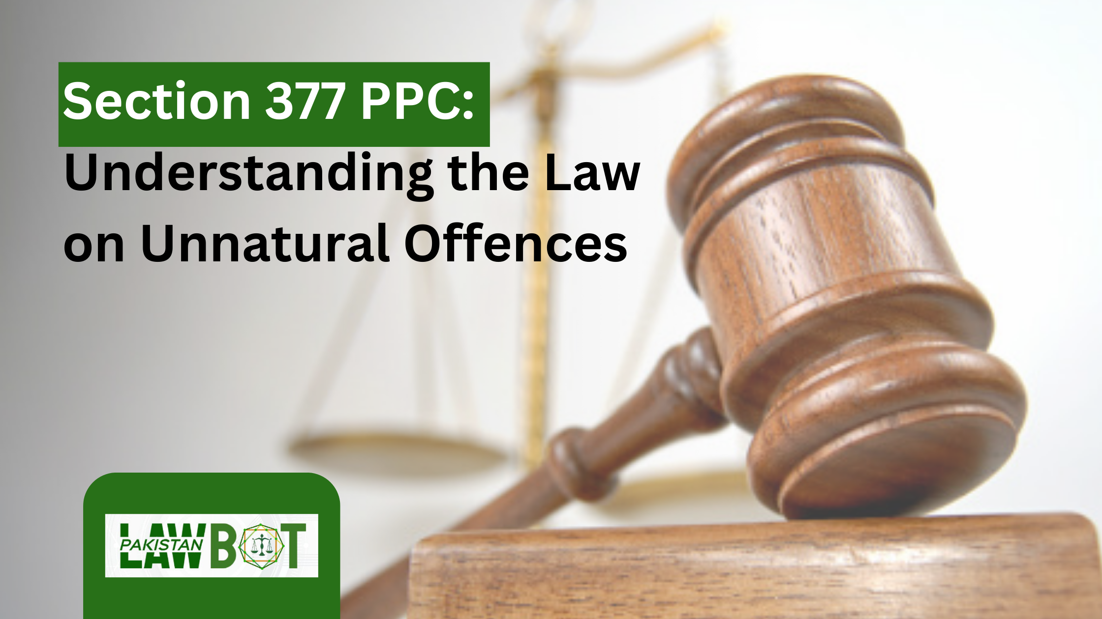 Section 377 PPC: Law on Unnatural Offences